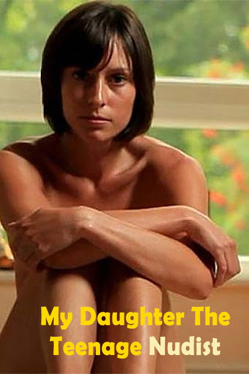 My Daughter the Teenage Nudist постер