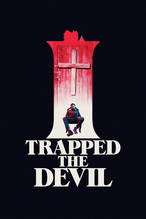 I Trapped the Devil постер