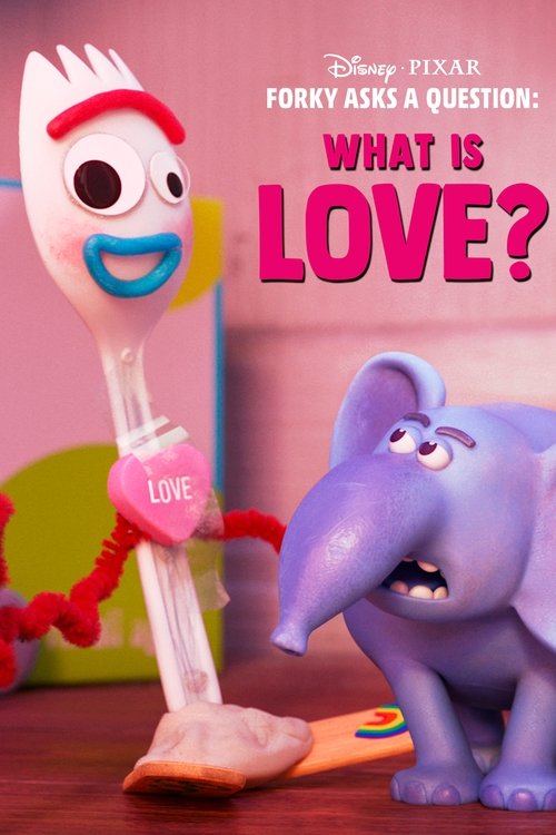 Forky Asks a Question: What Is Love? постер