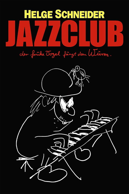 Jazzclub - Der frühe Vogel fängt den Wurm постер