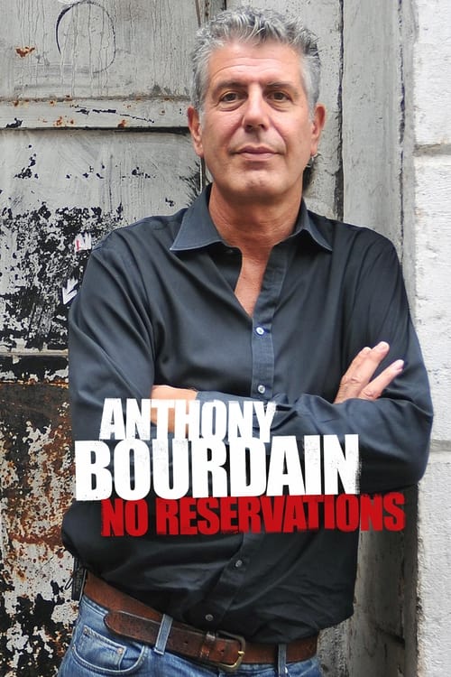 Anthony Bourdain: No Reservations постер