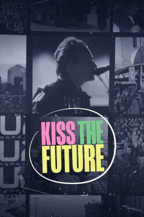 Kiss the Future постер