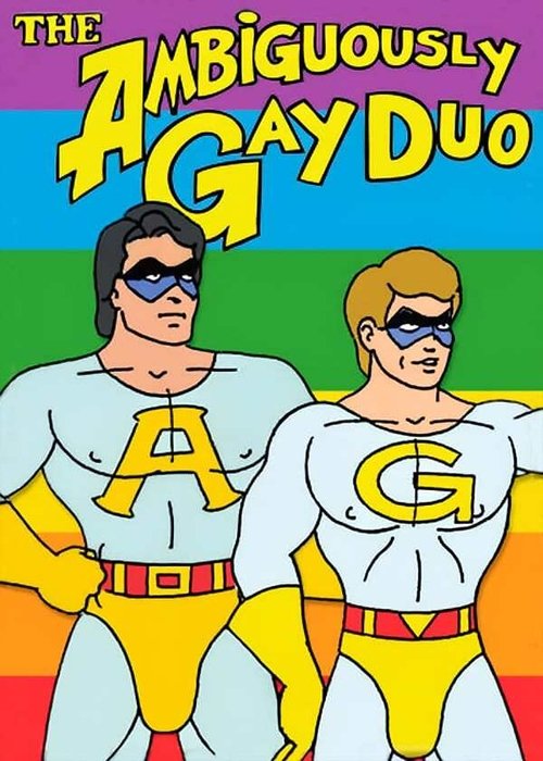The Ambiguously Gay Duo постер