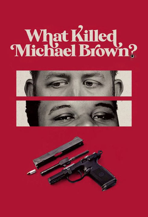 What Killed Michael Brown? постер