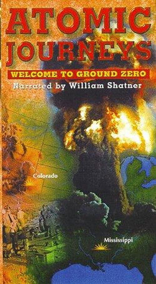 Atomic Journeys: Welcome to Ground Zero постер