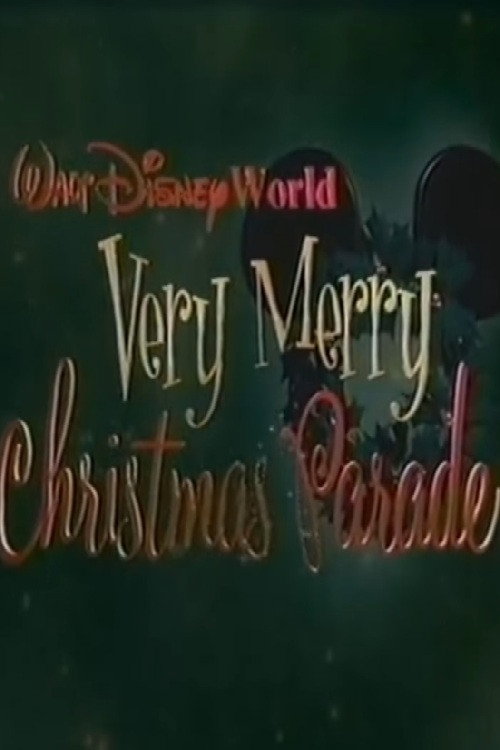 Walt Disney World Very Merry Christmas Parade постер