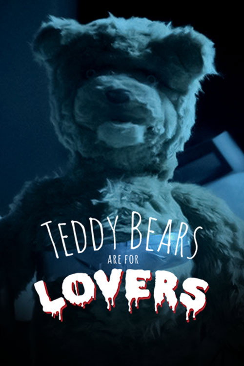 Teddy Bears Are for Lovers постер