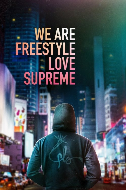 We Are Freestyle Love Supreme постер