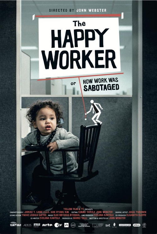 The Happy Worker - Or How Work Was Sabotaged постер