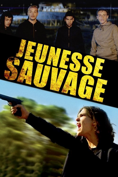 Jeunesse sauvage постер