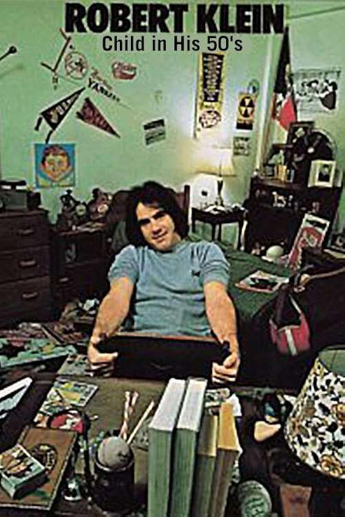 Robert Klein: Child in His 50s постер
