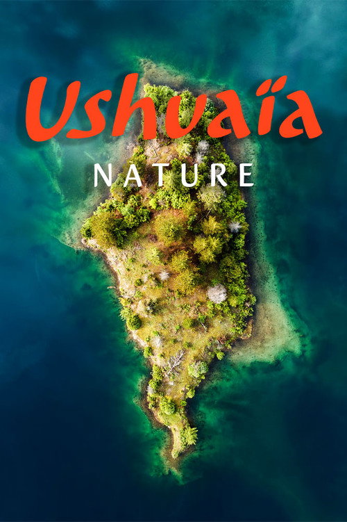 Ushuaïa Nature постер