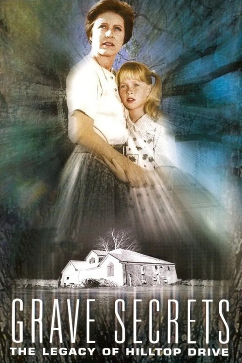 Grave Secrets: The Legacy of Hilltop Drive постер