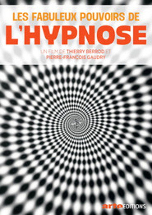 Les Fabuleux Pouvoirs de l'hypnose постер