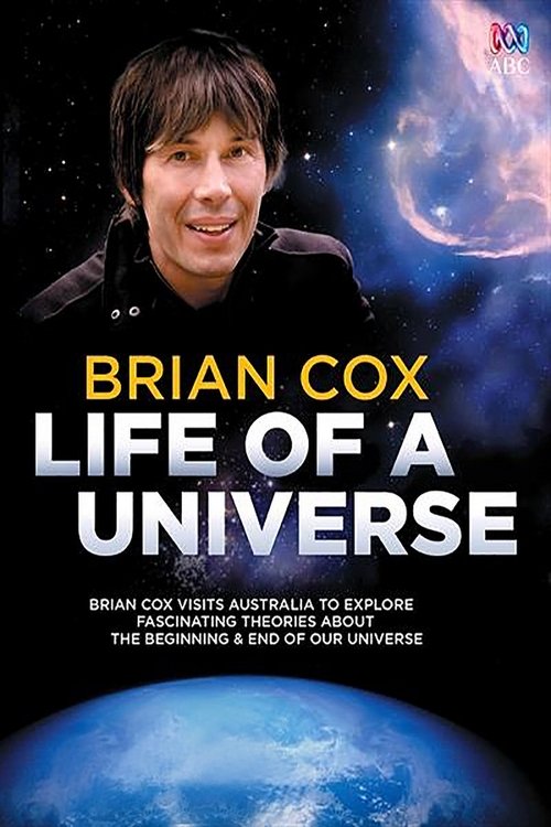 Brian Cox: Life Of A Universe постер
