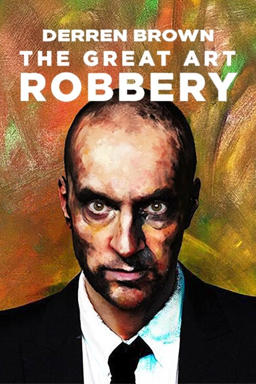 Derren Brown: The Great Art Robbery постер
