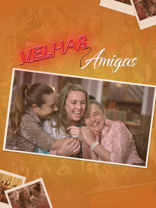 Velhas Amigas постер