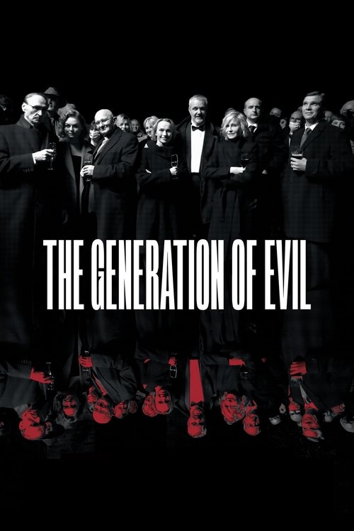 The Generation of Evil постер