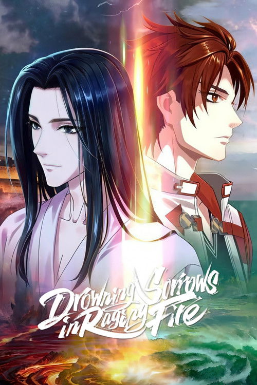 Drowning Sorrows in Raging Fire постер