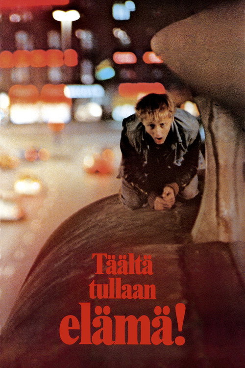 Täältä tullaan, elämä! постер