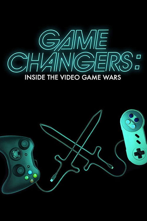 Game Changers: Inside the Video Game Wars постер