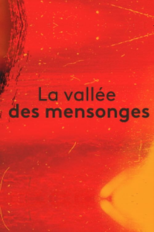 La vallée des mensonges постер