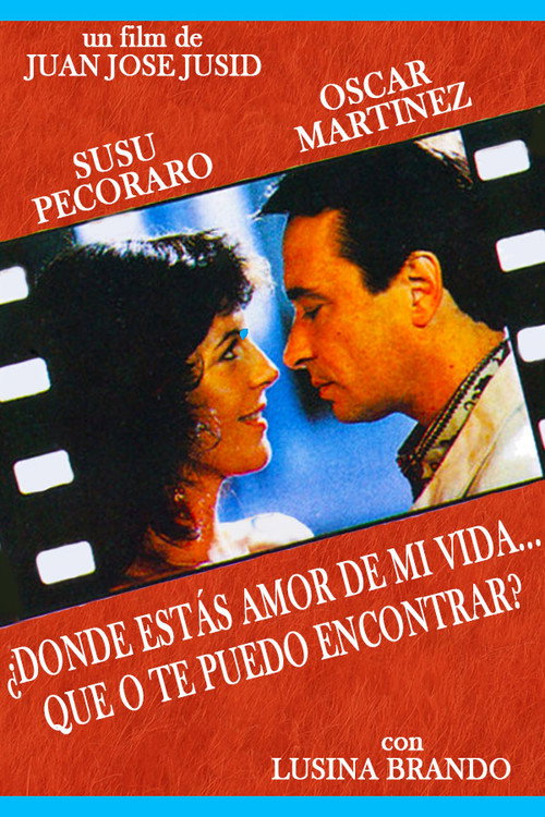 ¿Dónde estás amor de mi vida... que no te puedo encontrar? постер