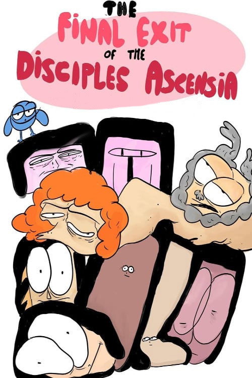 The Final Exit of the Disciples of Ascensia постер