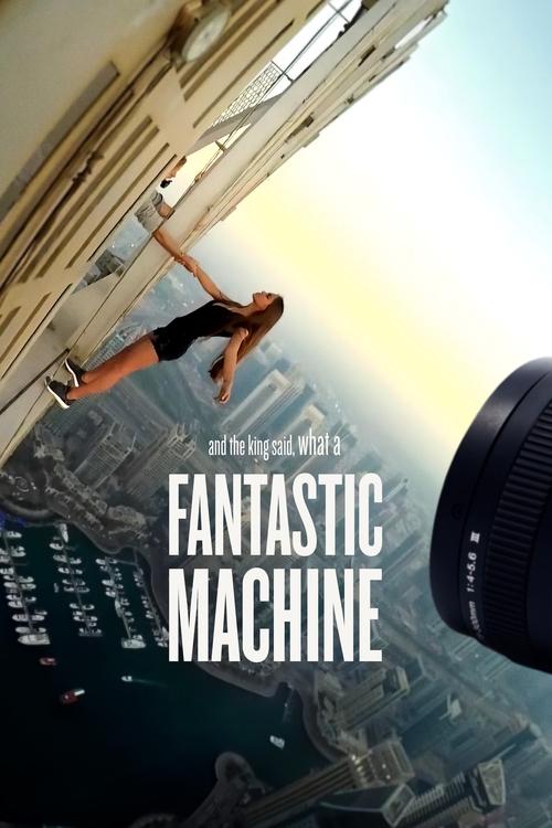 And the King Said, What a Fantastic Machine постер