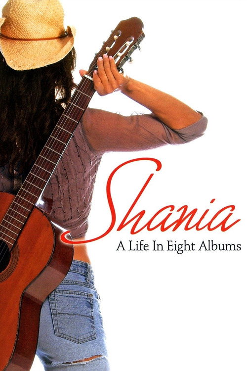 Shania A Life in Eight Albums постер