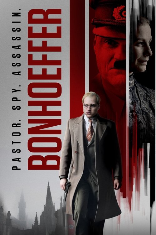 Bonhoeffer: Pastor. Spy. Assassin постер