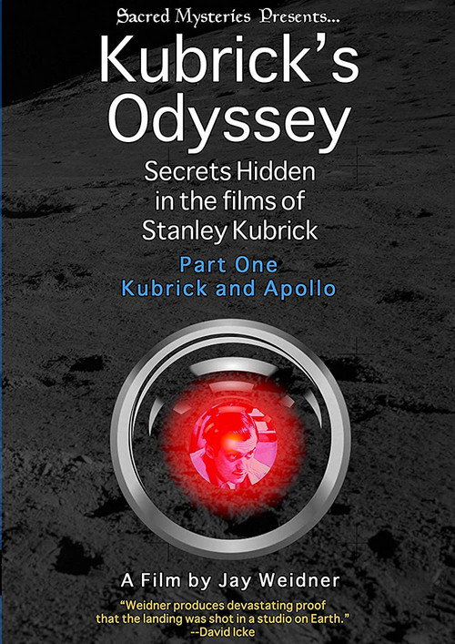 Kubrick's Odyssey: Secrets Hidden in the Films of Stanley Kubrick; Part One: Kubrick and Apollo постер