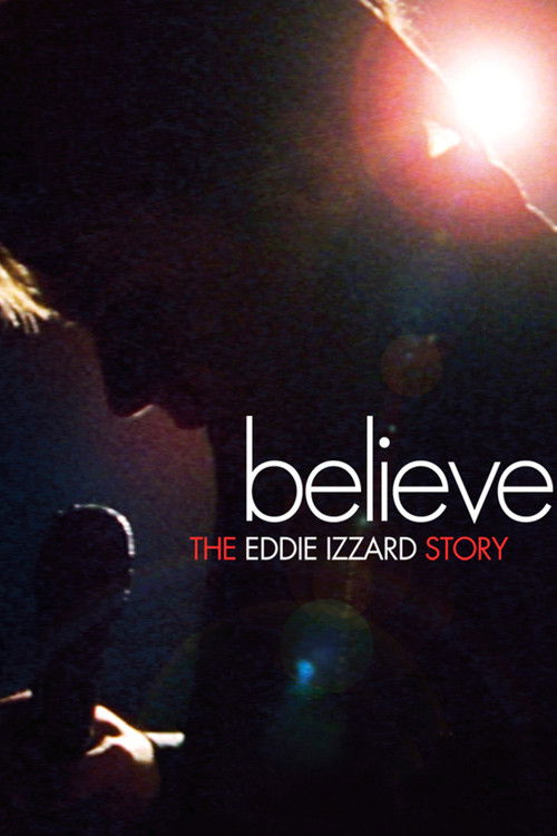 Believe: The Eddie Izzard Story постер