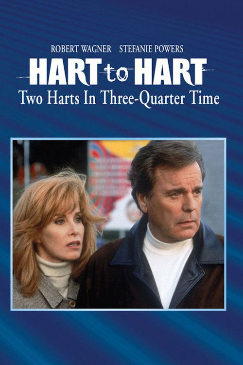 Hart to Hart: Two Harts in 3/4 Time постер