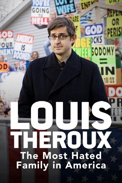 Louis Theroux: The Most Hated Family in America постер