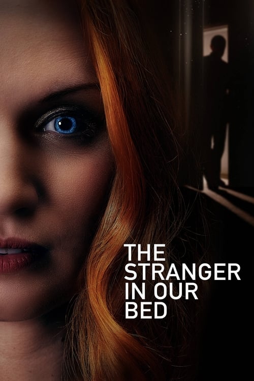 The Stranger in Our Bed постер