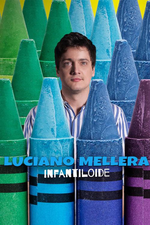 Luciano Mellera: Infantiloide постер