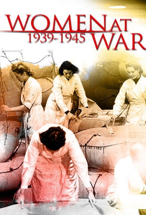 Elles étaient en guerre (1939 - 1945) постер