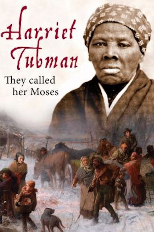 Harriet Tubman: They Called Her Moses постер