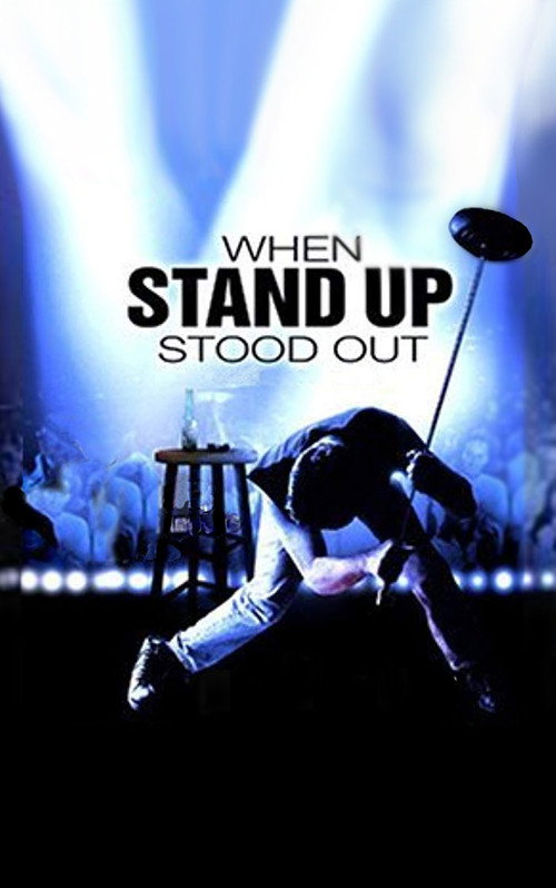 When Stand Up Stood Out постер