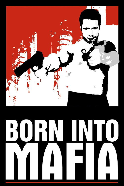 Born Into Mafia постер