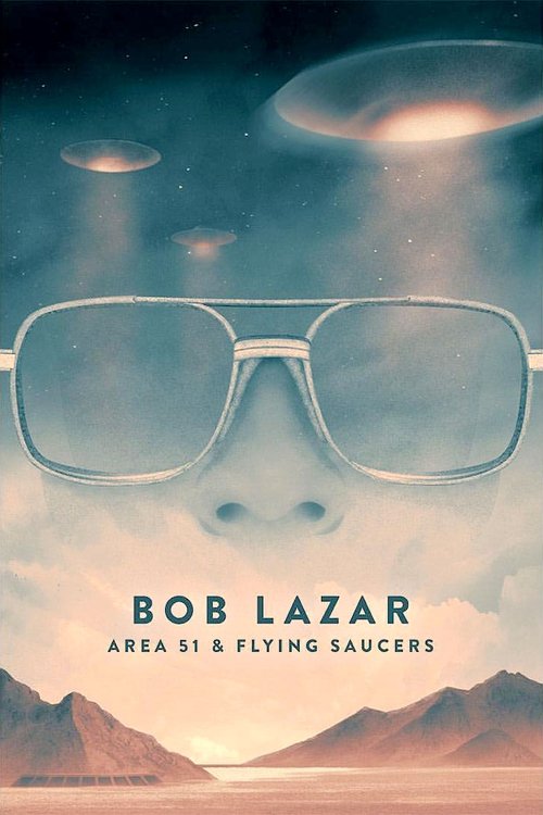 Bob Lazar: Area 51 and Flying Saucers постер