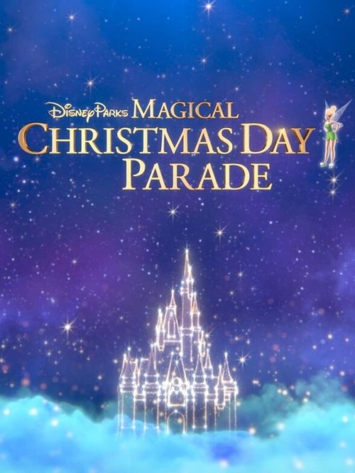 Disney Parks Magical Christmas Day Parade постер