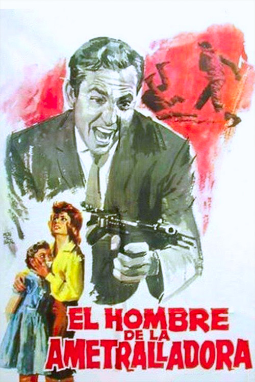 El hombre de la ametralladora постер
