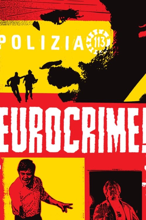 Eurocrime! The Italian Cop and Gangster Films That Ruled the '70s постер