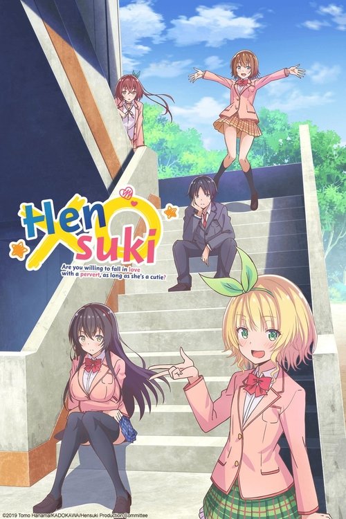 Hensuki: Are You Willing to Fall in Love With a Pervert, As Long As She's a Cutie? постер
