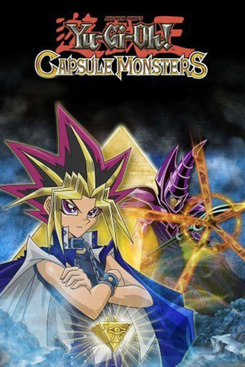 Yu-Gi-Oh! Capsule Monsters постер