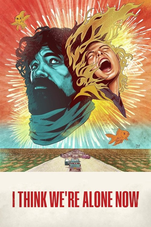 I Think We're Alone Now постер