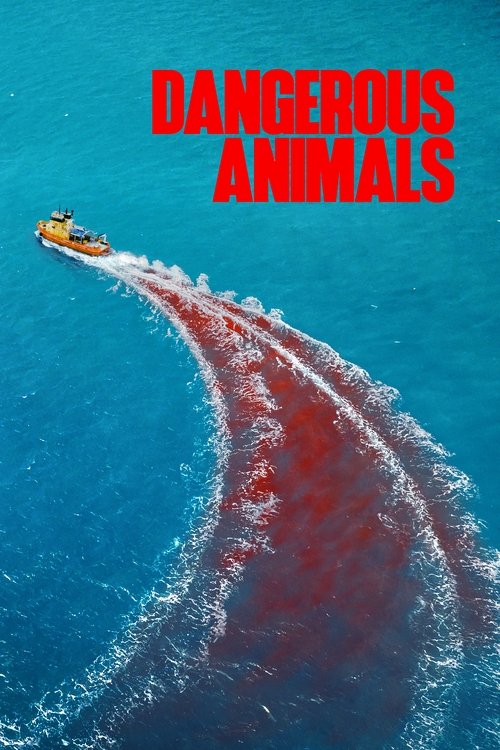Dangerous Animals постер