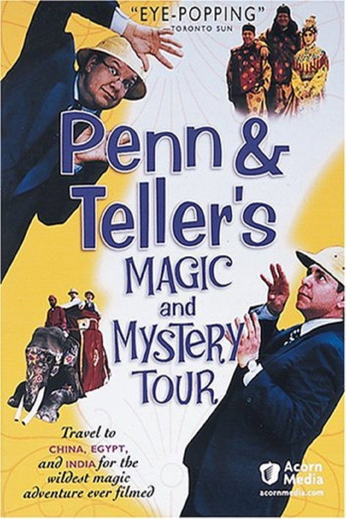 Penn & Teller's Magic & Mystery Tour постер